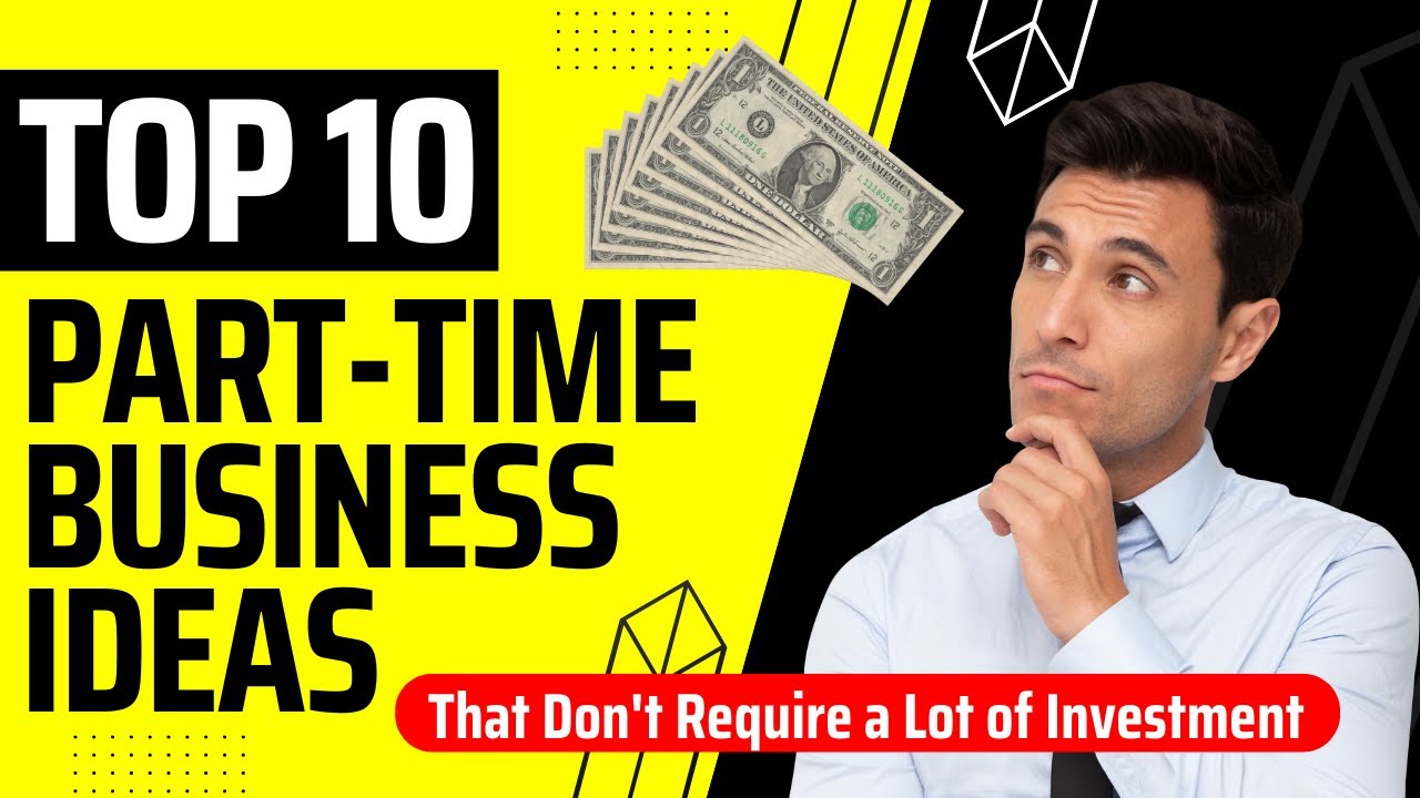 Top 10 Unique Part Time Business Ideas || That Don't Require a Lot of Investment