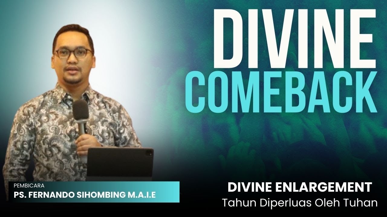 Divine Comeback  ||  Ps. Fernando M.A.I.E