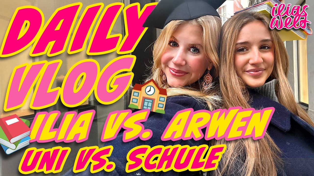 ILIAS WELT 👩🏼‍🎓//🎒 Daily VLOG *Ilia vs. Arwen