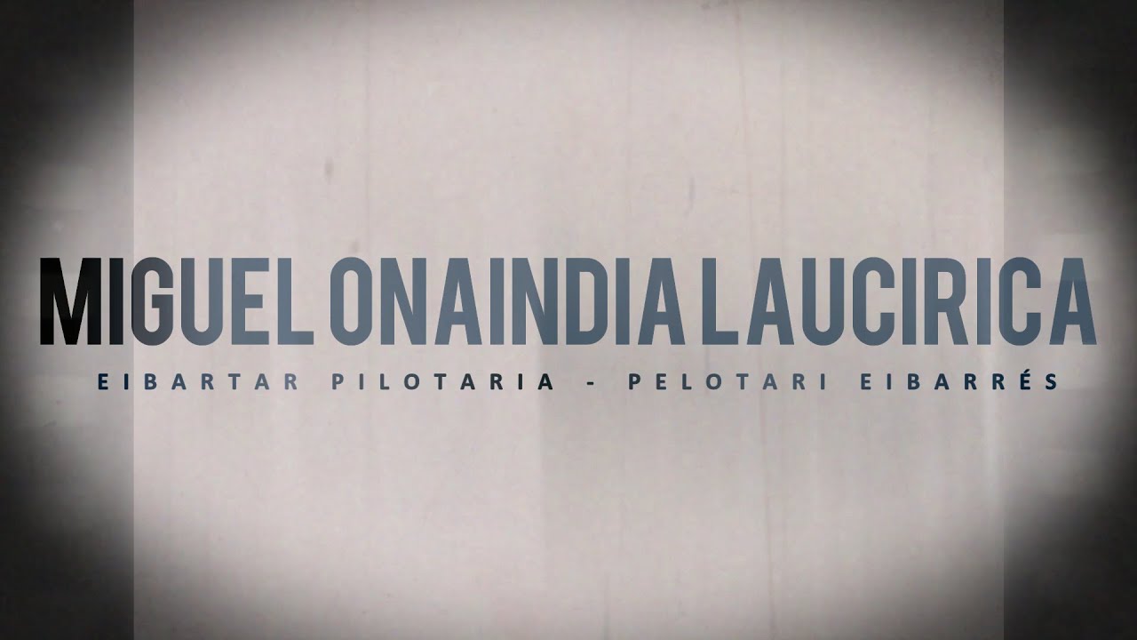 Miguel Onaindia Laucirica pilotari eibartarra. El pelotari eibarrés Miguel Onaindia Laucirica