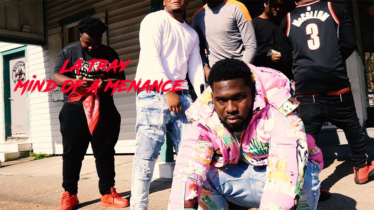 LA Tray - Mind Of A Menance ( Music Video )