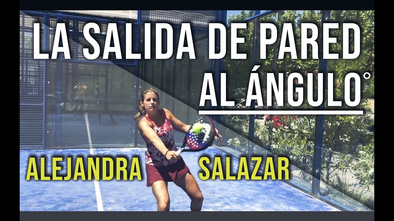 Tutorial técnico de Pádel: Salida de pared al ángulo. Con Ale Salazar