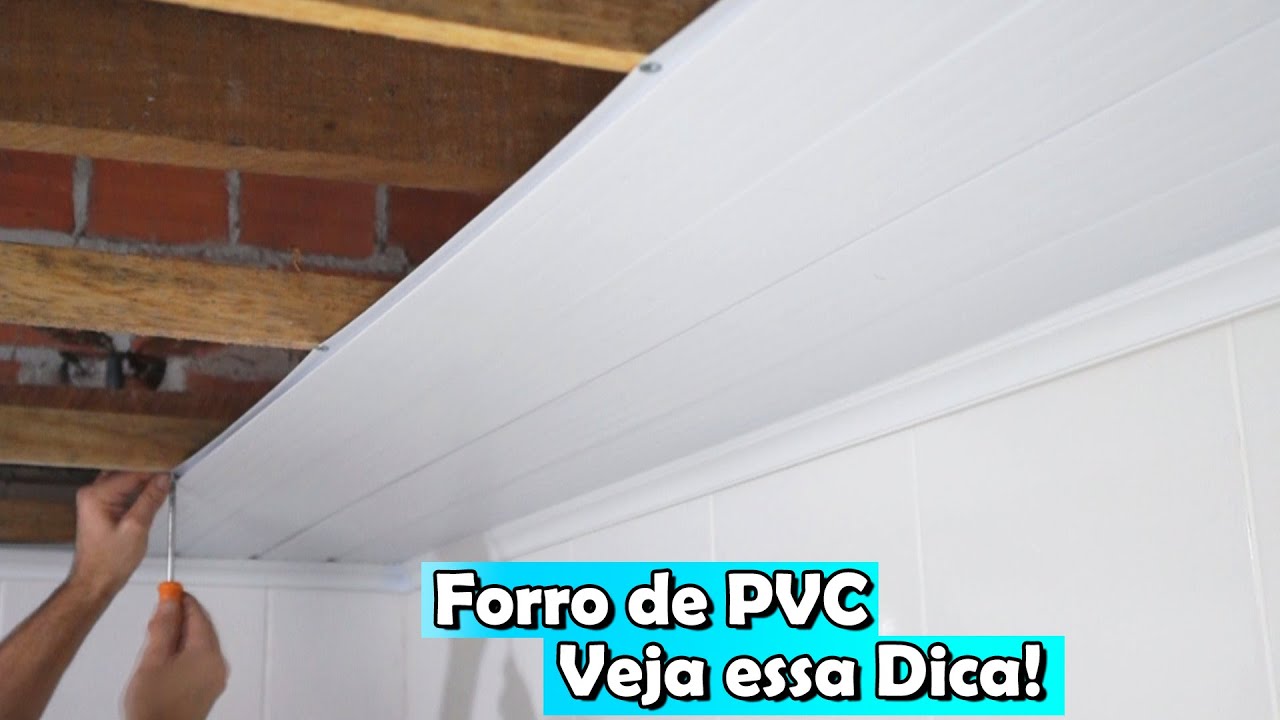 Forro de PVC como colocar Dicas do Fernando