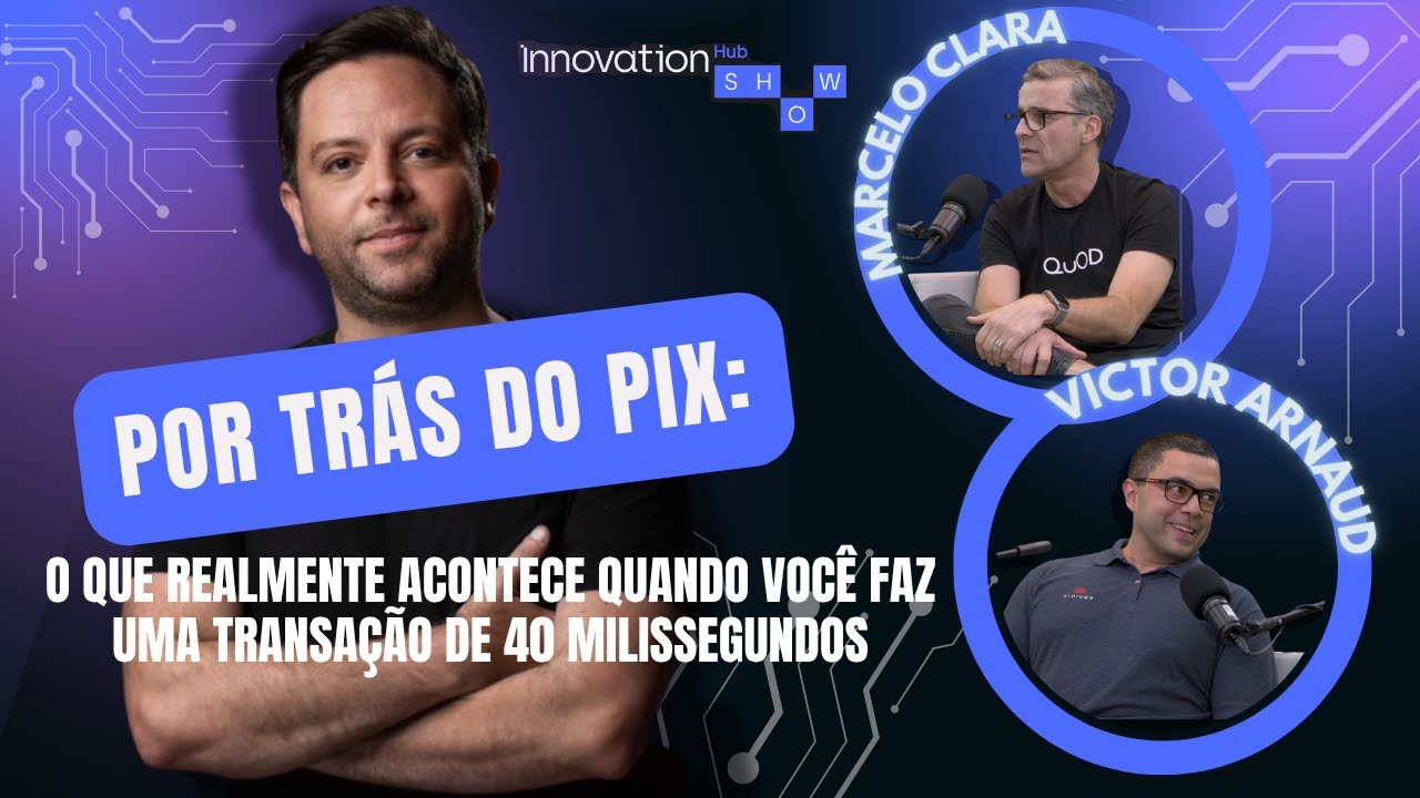 Por trás do PIX: o que realmente acontece quando você faz uma transação em 40 milissegundos