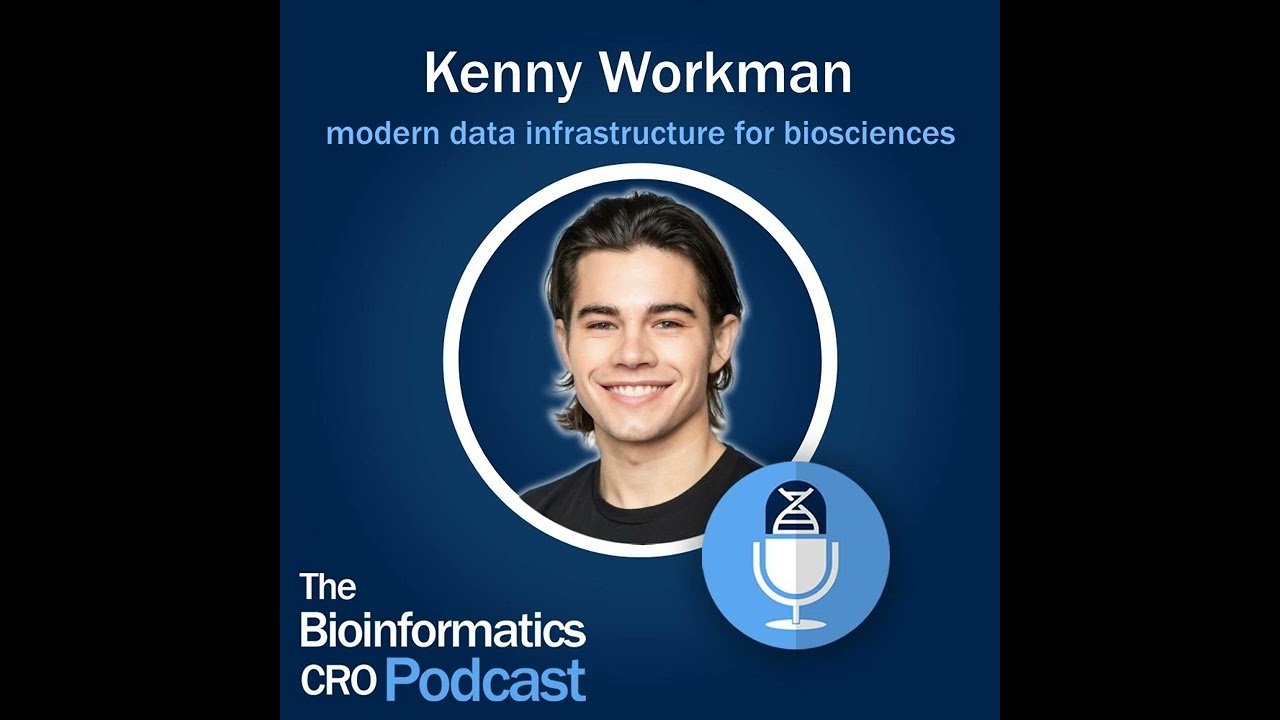 Kenny Workman - modern data infrastructure for biosciences