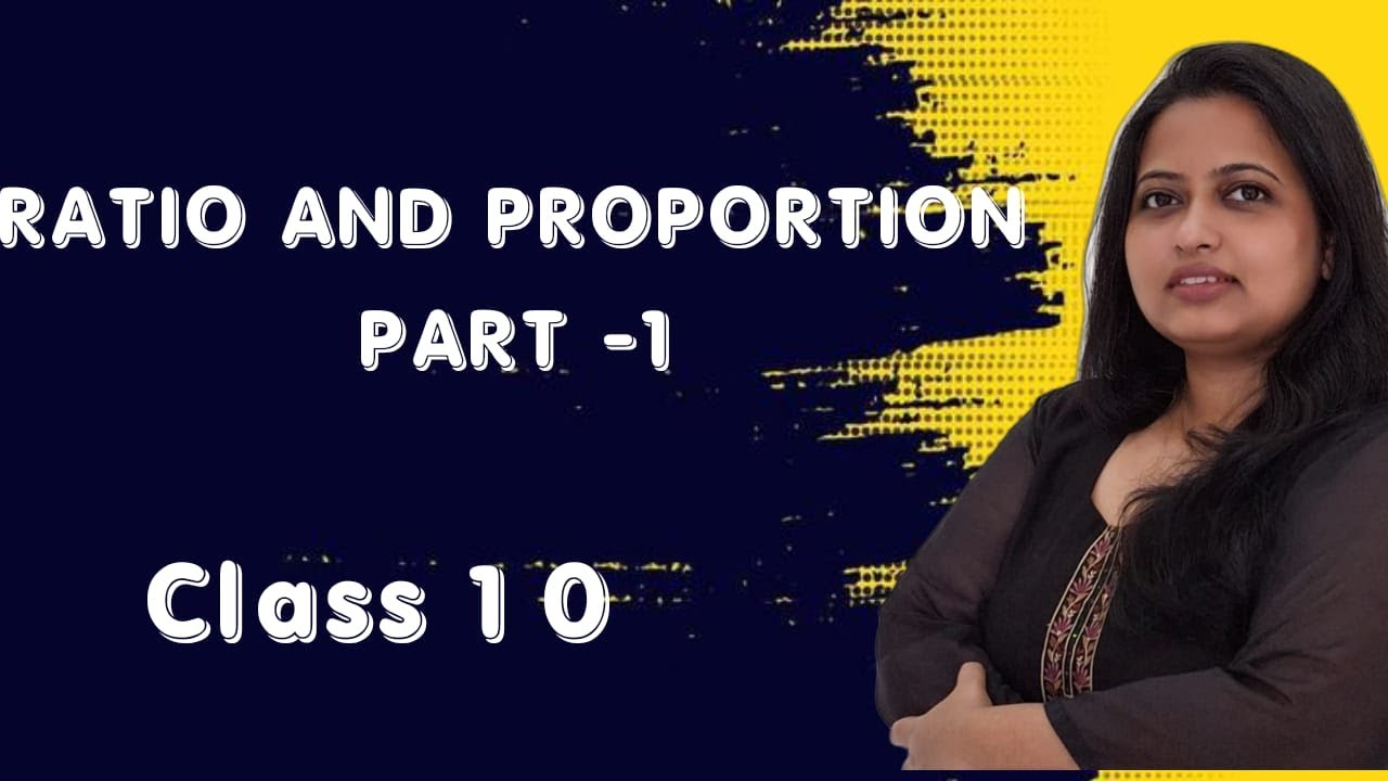 RATIO AND PROPORTION PART 1|WBBSE |CLASS 10 |MATHS |GANIT PRAKASH | AZRA QAMAR|