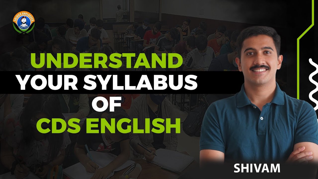 UNDERSTAND YOUR SYLLABUS OF CDS ENGLISH SHIVAM SIR | SOLDIER UNPLUGGED