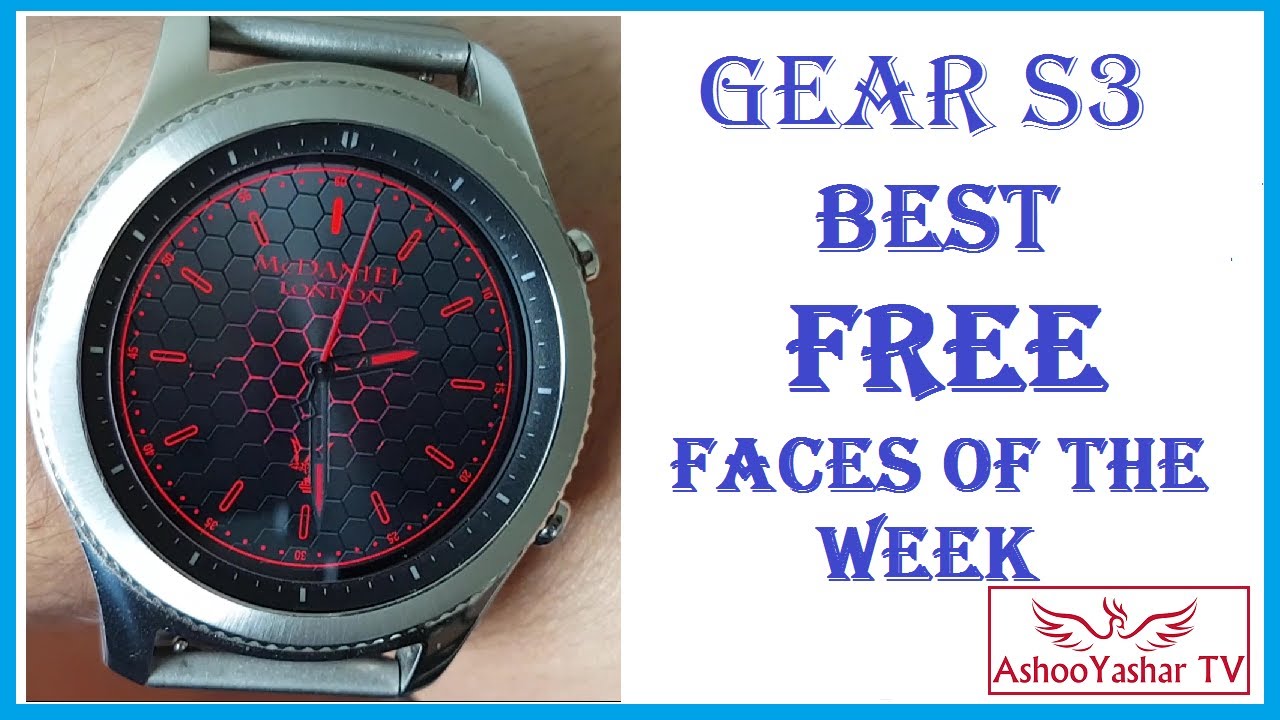 Best new gear s3 watch faces of the week - All FREE! - Episode 5 June 2017