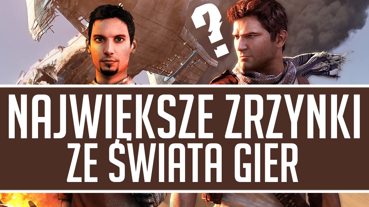 Największe zrzyny ze świata gier wideo [tvgry.pl]