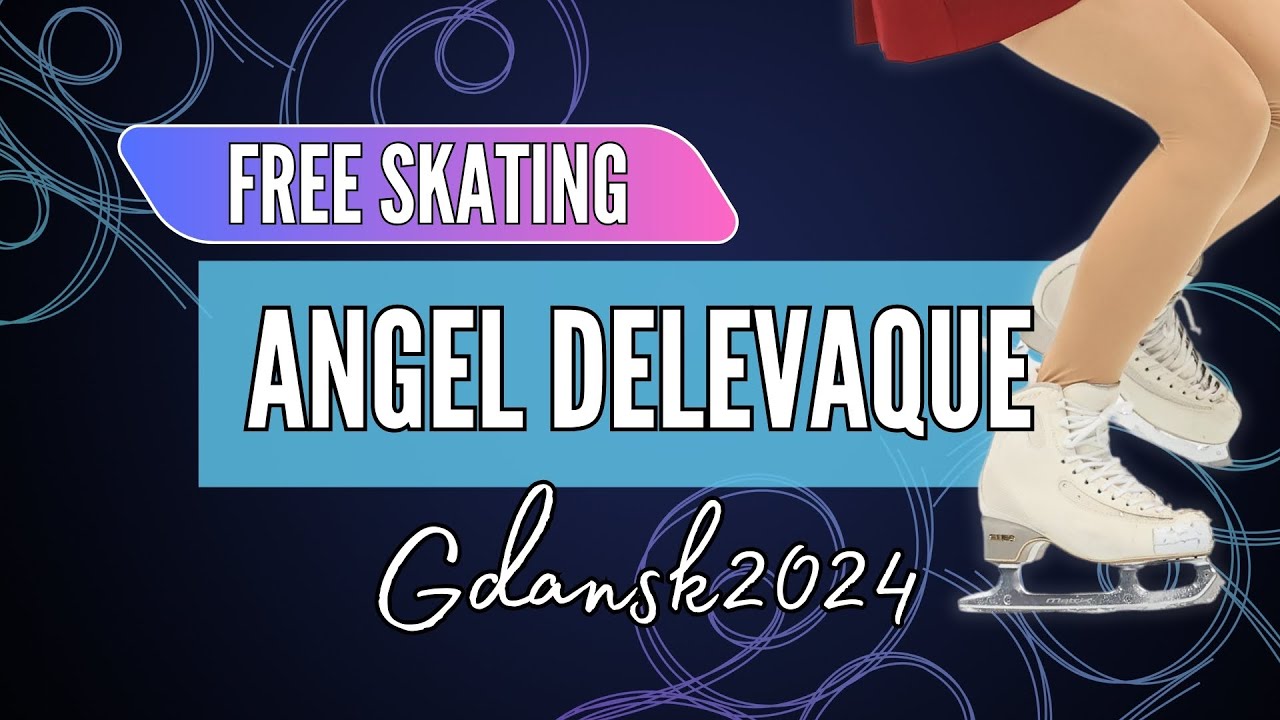 Angel DELEVAQUE (NED) |  Junior Women Free Skating | Gdansk 2024
