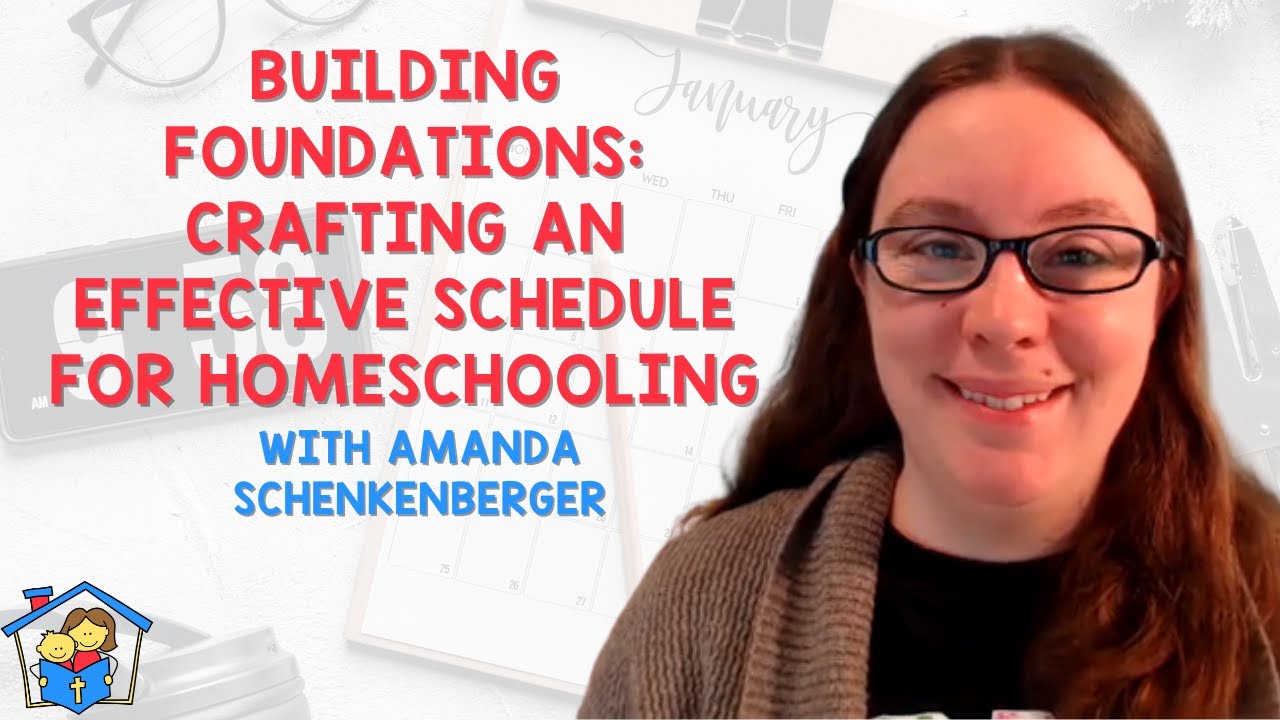 Building Foundations: Crafting an Effective Schedule for Homeschooling
