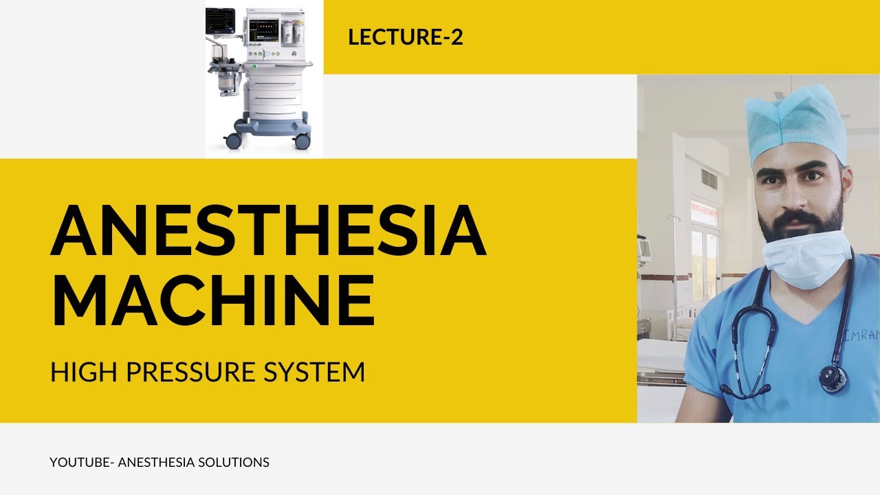 ANESTHESIA MACHINE || HIGH PRESSURE SYSTEM EXPLAINED || PARTS OF CYLINDER