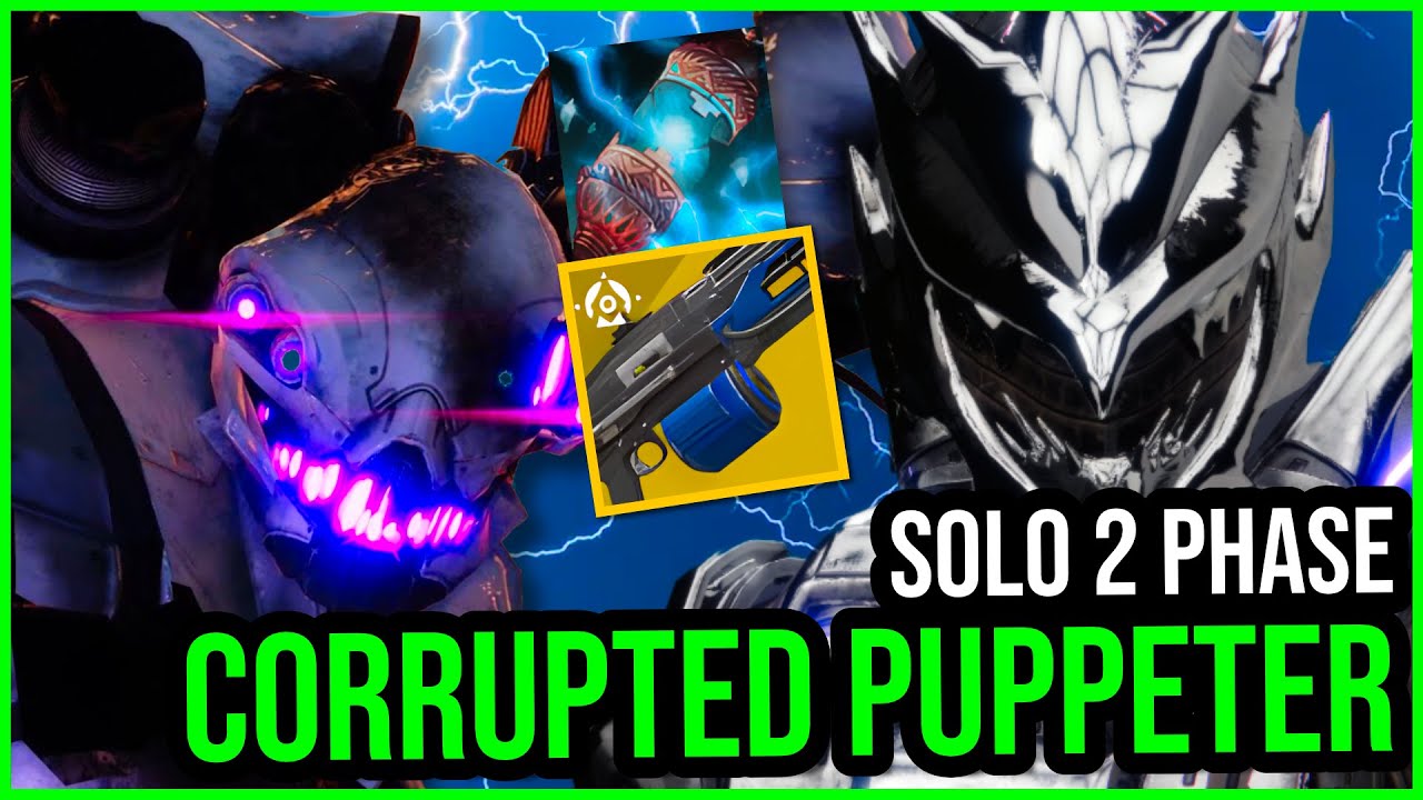 SOLO 2-Phase Corrupted Puppeteer Boss with THUNDERLORD... Destiny 2
