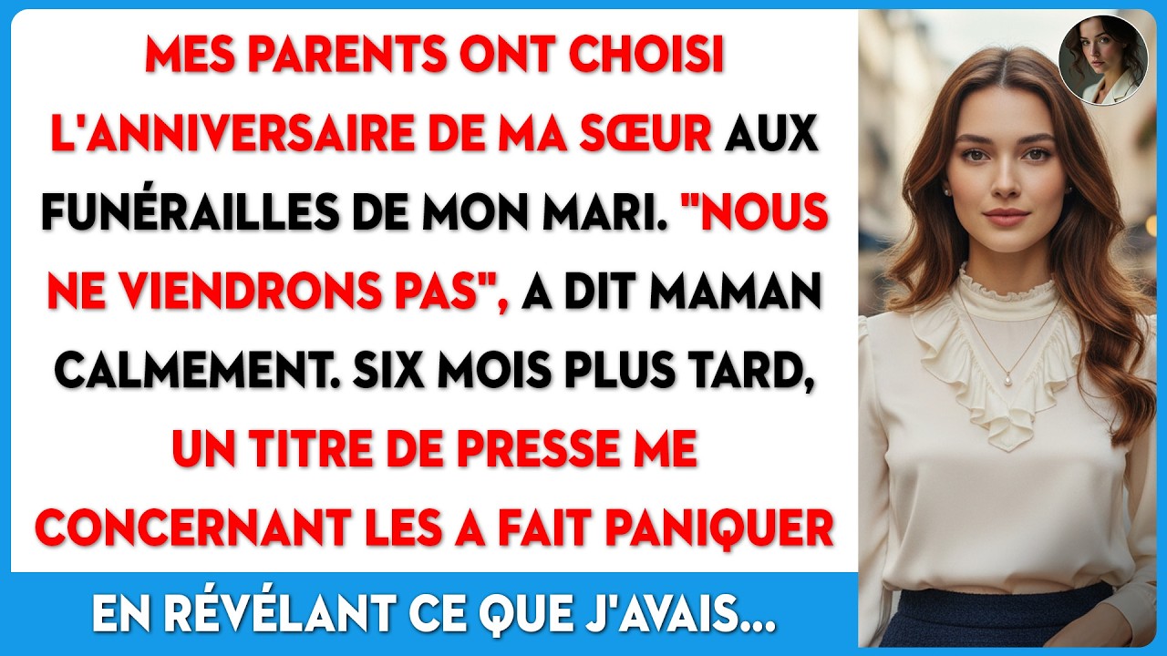 Mes parents manquent aux obsèques de mon mari pour un anniversaire. Six mois plus tard, ils me...