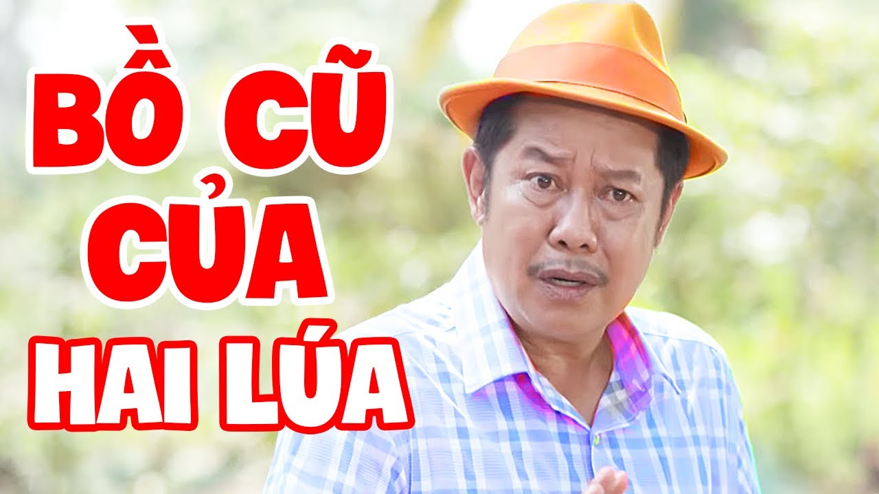 H&agrave;i 2022 Mới Nhất | BỒ CŨ CỦA HAI L&Uacute;A FULL HD | H&agrave;i Việt Nam Hay Nhất 2022