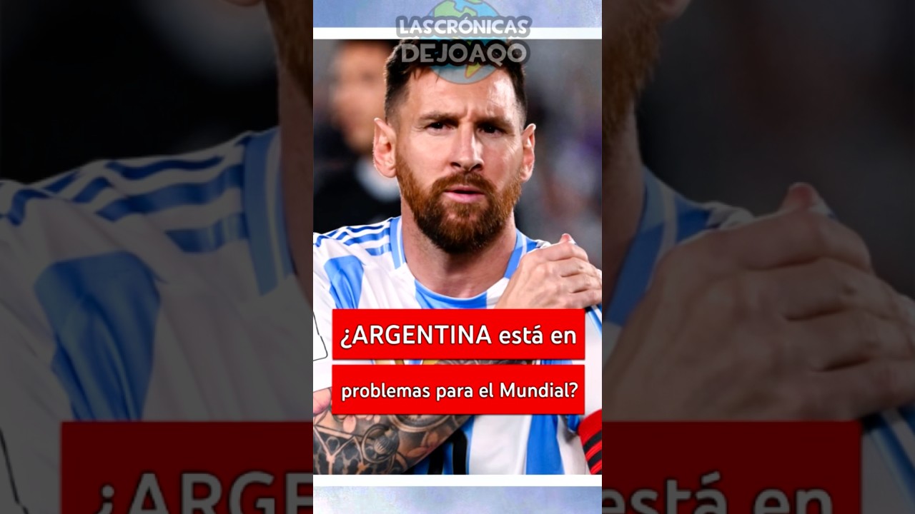 &iquest;ARGENTINA en problemas para el MUNDIAL? 😱| Ultimas Noticias #Argentina #Futbol #EstadosUnidos