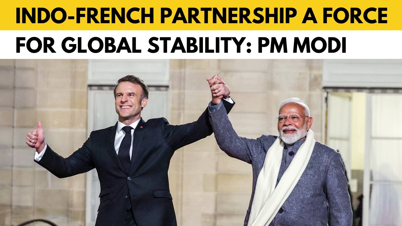 India, France elevate ties to 'special global strategic partnership