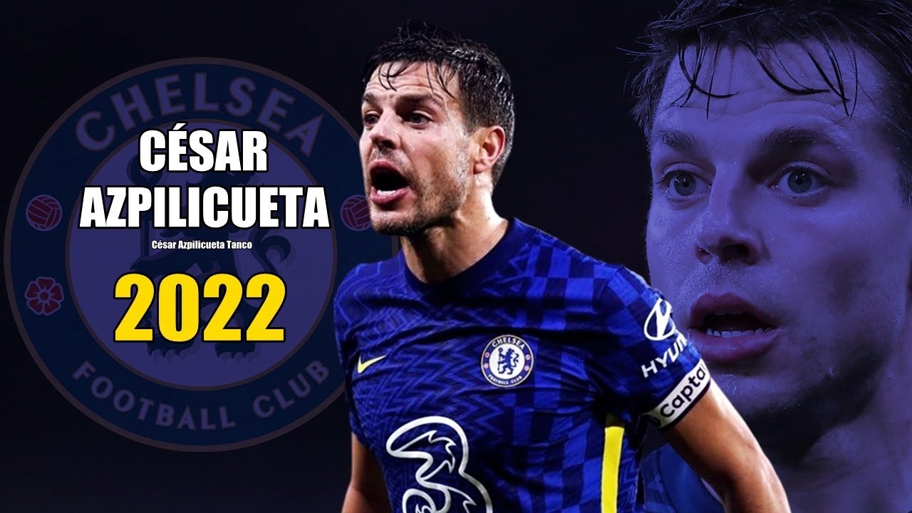 César Azpilicueta 2022 ● Amazing Skills Show | HD