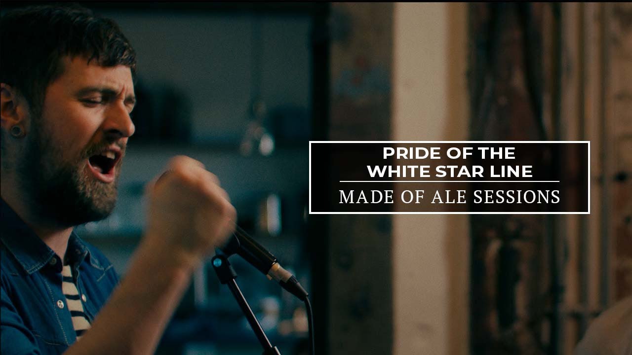 Pride of the White Star Line Live | Made of Ale Sessions | The Longest Johns