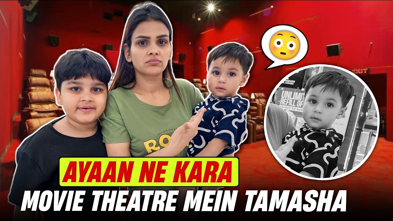 AVAAN NE KARA MOVIE THEATRE MEIN TAMASHA | Chiku Malik Vlogs