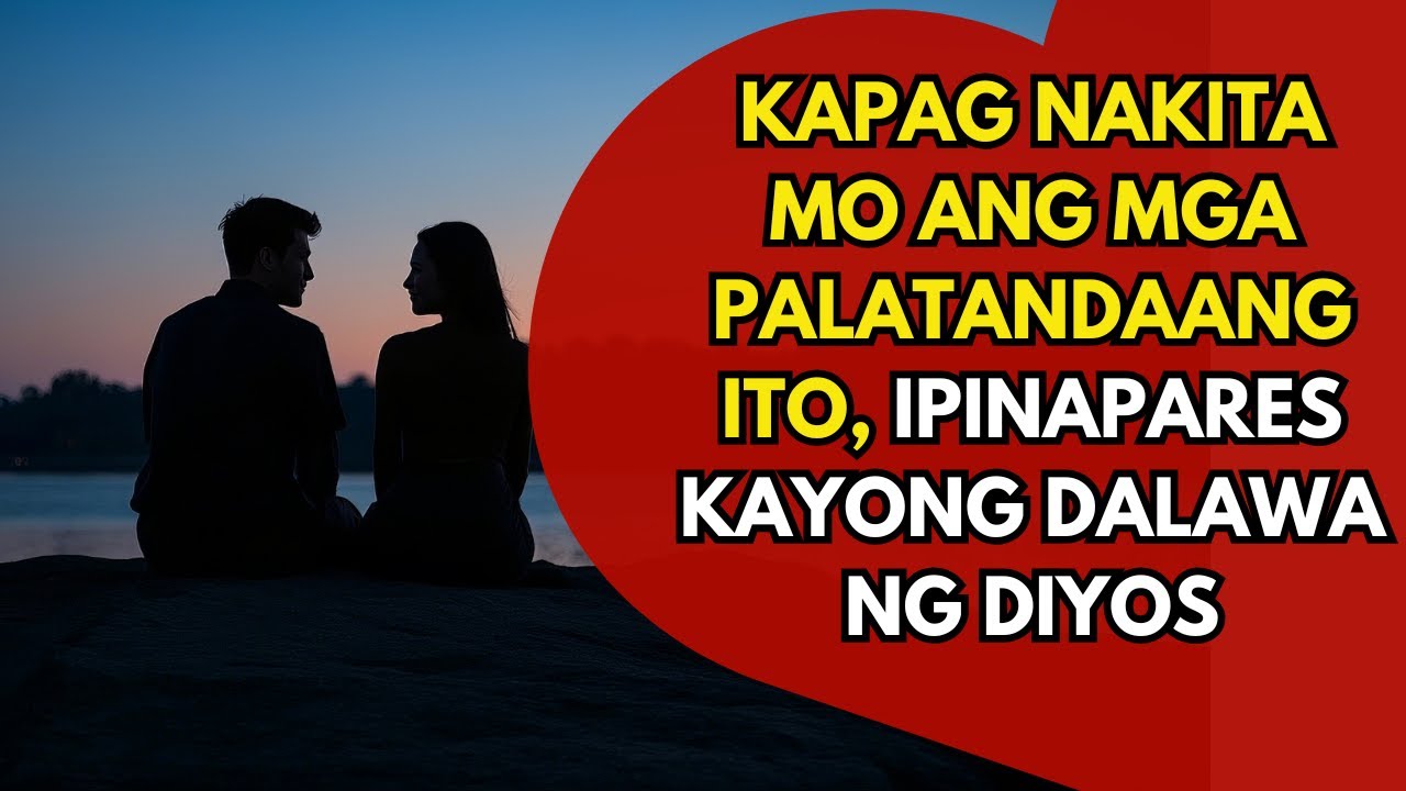 Binibigyan ka ng Diyos ng mga palatandaang ito sa iyong puso tungkol sa taong mahal mo
