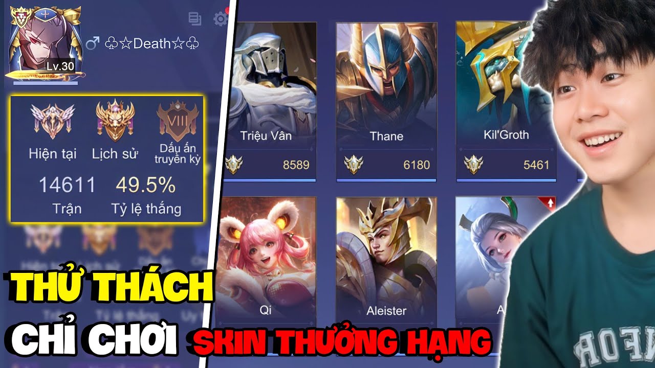VUX THỬ THÁCH CHỈ CHƠI SKIN THƯỞNG HẠNG LEO NICK HƠN 14611 TRẬN TỪ TINH ANH LÊN CHIẾN TƯỚNG