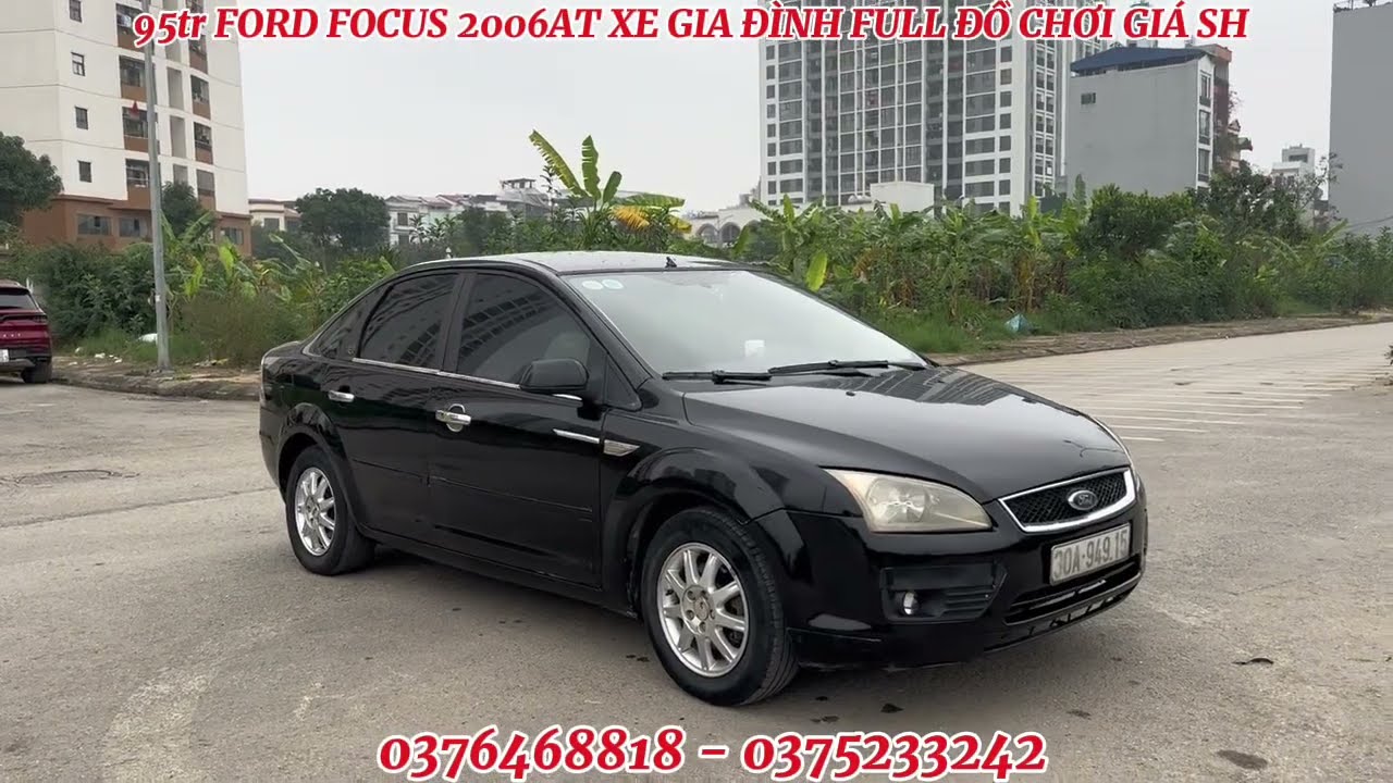 95tr FORD FOCUS 2006AT XE GIA ĐÌNH, full đồ chơi giá Sh alo 0375233242