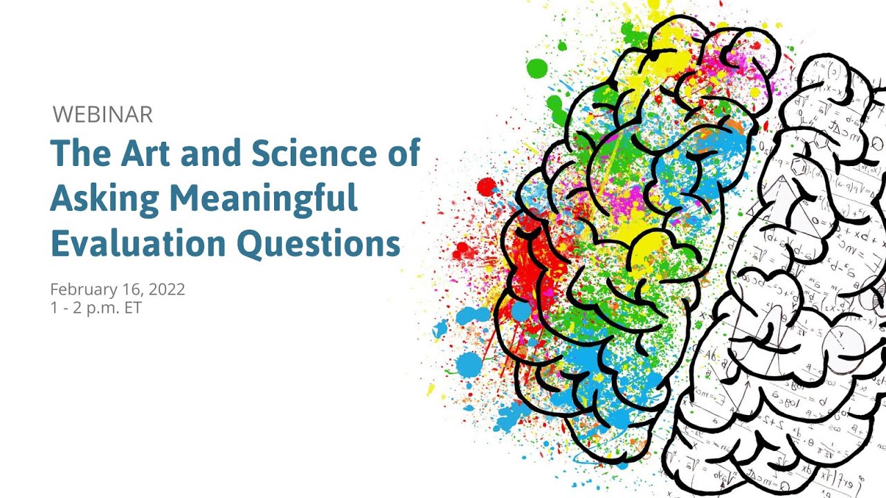 The Art and Science of Asking Meaningful Evaluation Questions