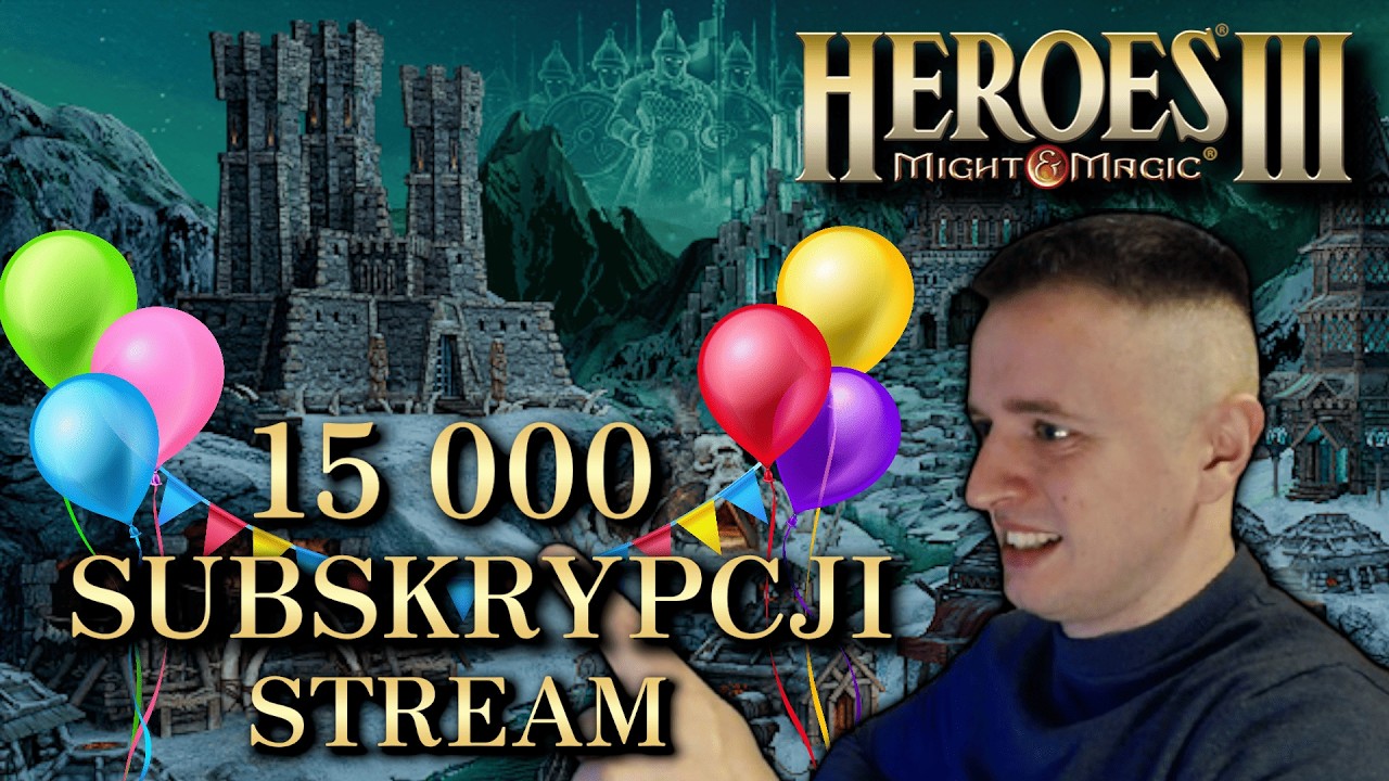 Heroes 3 - Stream z okazji 15 000 Sub&oacute;w! 🥳 + Konkursy 🎉 [PL] cz.2 !Holy !HoMM:TheCardGame !Gamebook