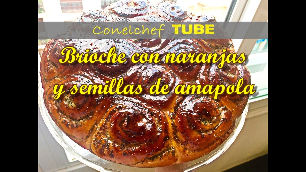 Brioche relleno con naranja y semillas de amapola. Masa deliciosa!