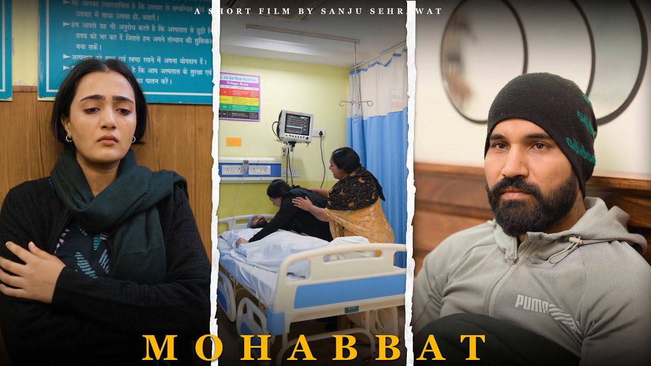 Mohabbat | Sanju Sehrawat | Short film
