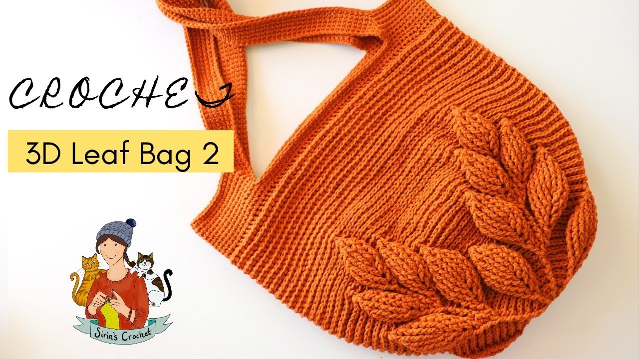 Crochet 3D Leaf Bag Tutorial Part 2