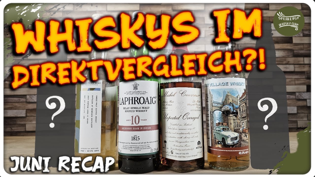 Alles dabei! Von Enttäuschung bis zum Banger! | Juni 2025 Whisky Recap
