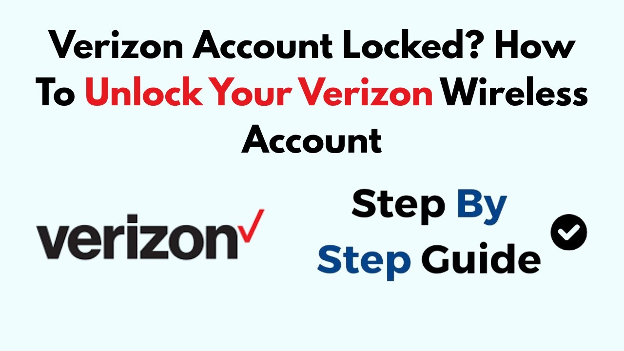 Verizon Account Locked? How To Unlock Your Verizon Wireless Account