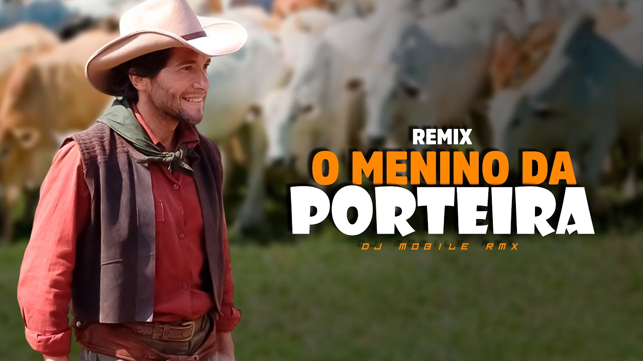 MENINO DA PORTEIRA - Daniel | Versão PISEIRO | By. DJ Mobile RMX [ REMIX 2022 ]