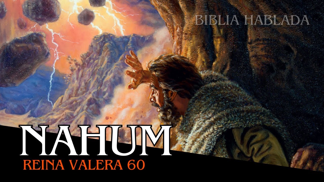 Nahum - Antiguo Testamento - Reina-Valera 1960 Biblia Hablada
