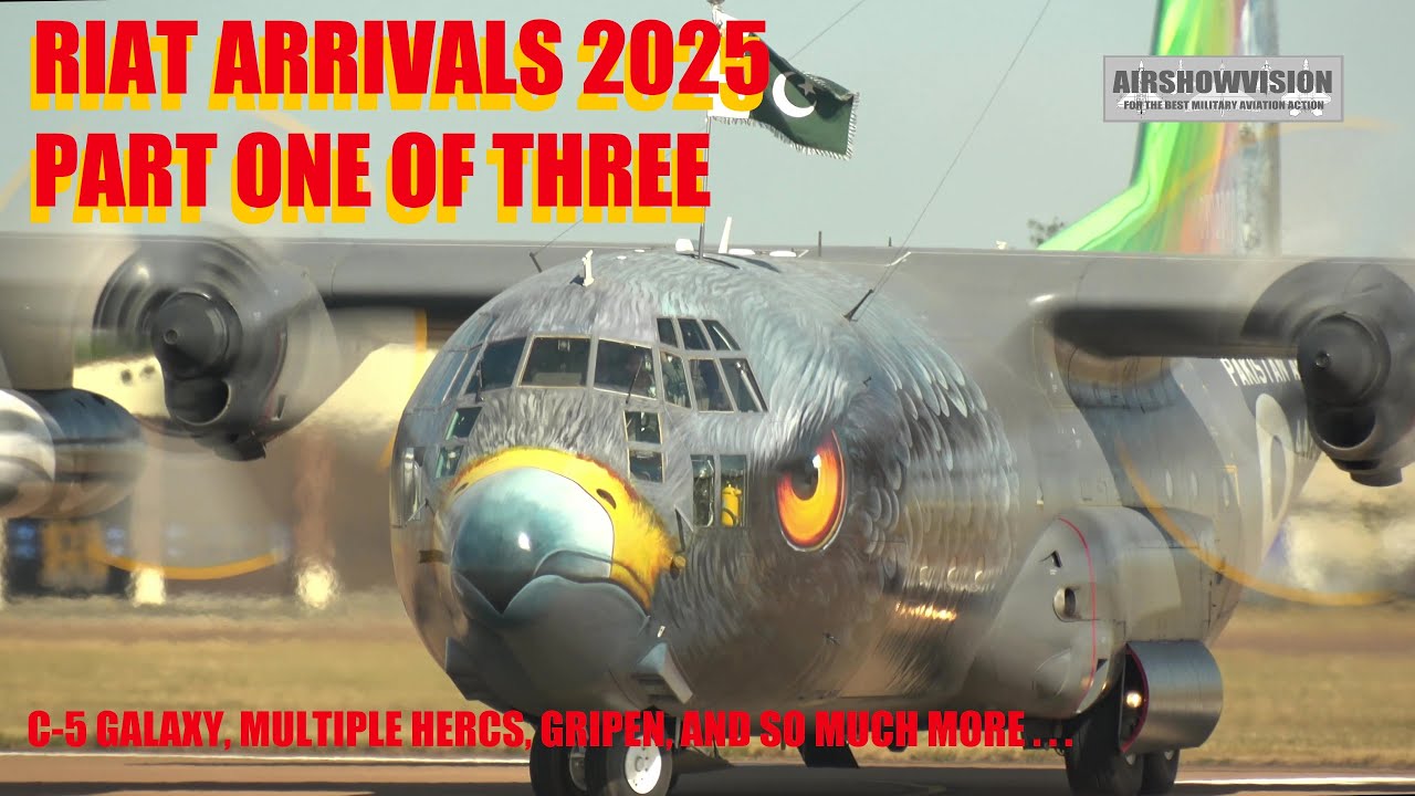 RIAT 2025 ARRIVALS Pt 1: WEDNESDAY MORNING SESSION 4K (airshowvision)