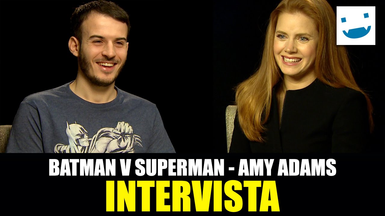Batman v Superman: BadTaste.it intervista Amy Adams, Lois Lane