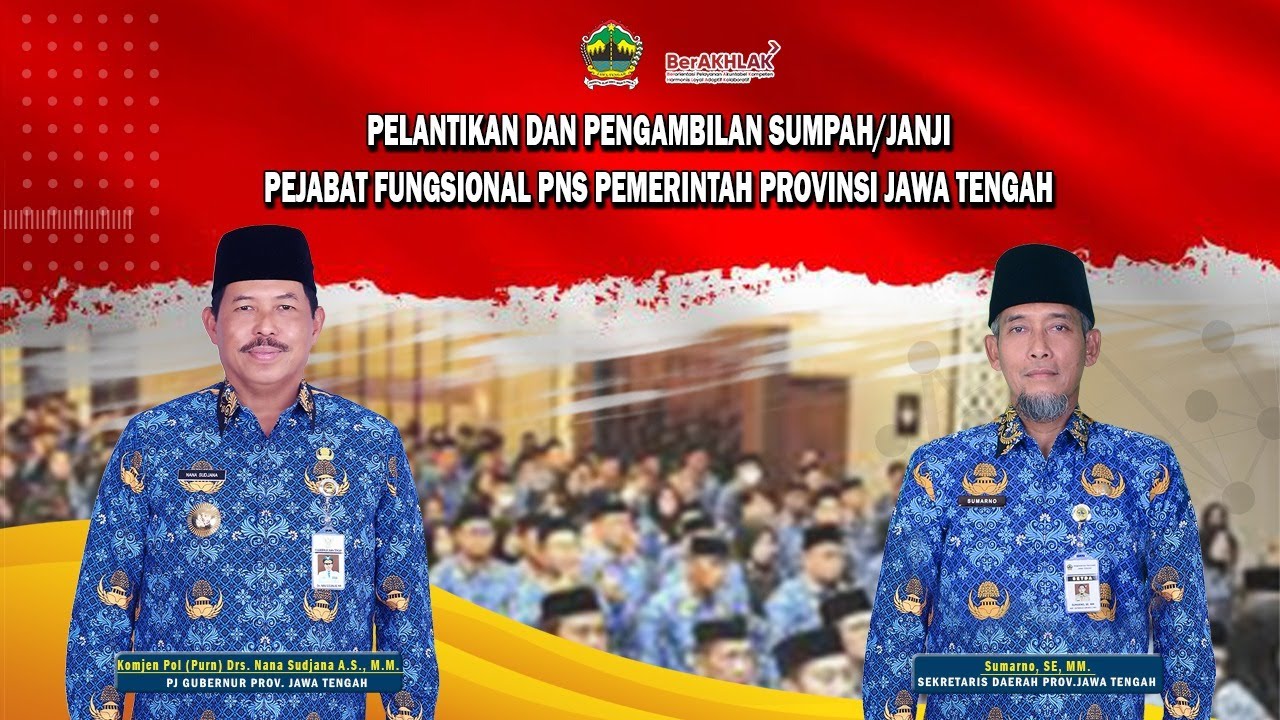 LIVE | PELANTIKAN DAN PENGAMBILAN SUMPAH/JANJI PEJABAT FUNGSIONAL PNS PEMERINTAH PROV. JAWA TENGAH