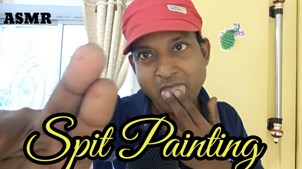 ASMR Spit Painting Extra Spit, ASMR spit Painting Indian