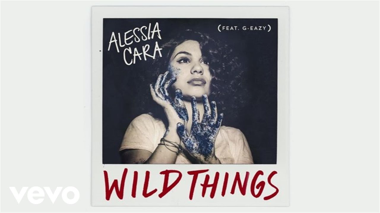 Alessia Cara - Wild Things ft. G-Eazy (Official Audio)