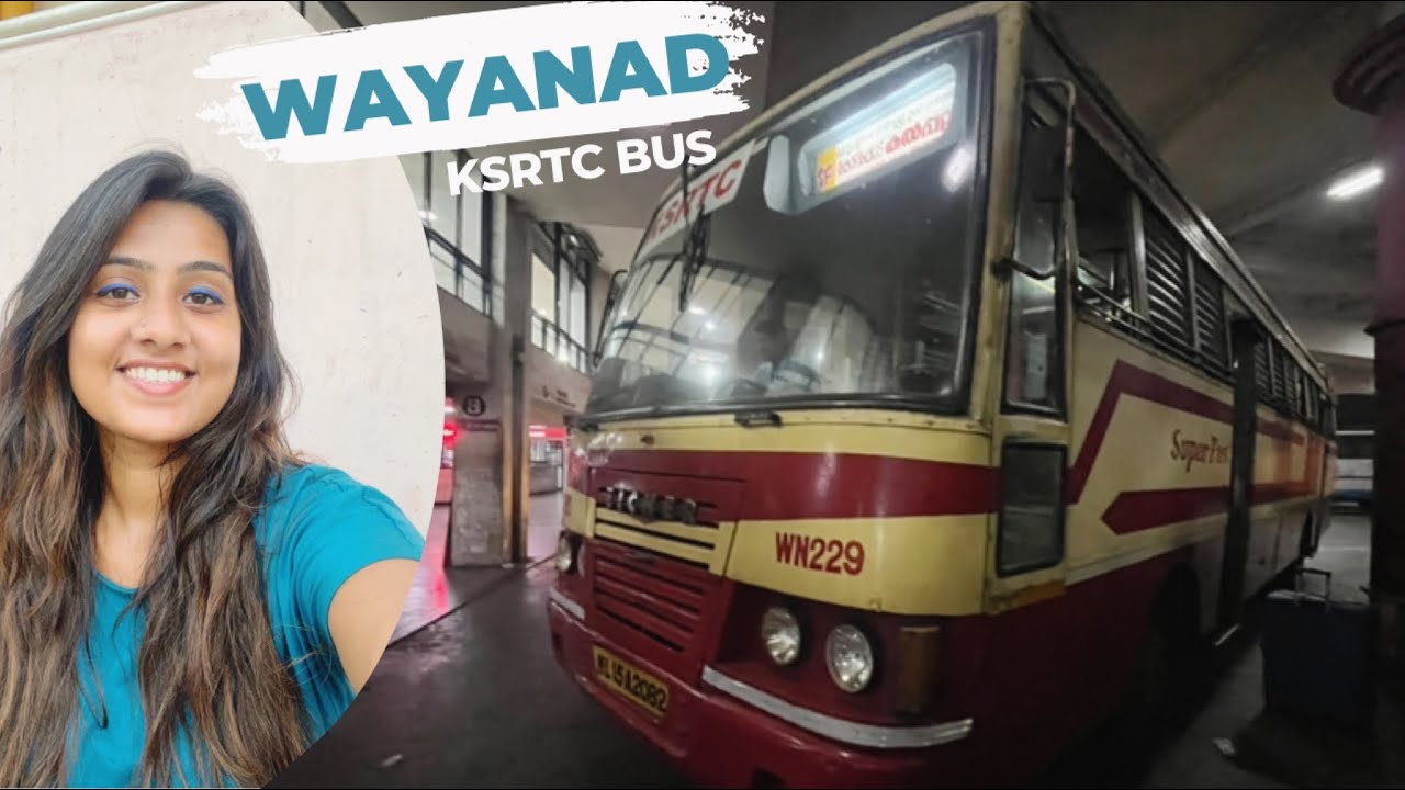 Kozhikode to Wayanad by KSRTC Bus in Just Rs 98 | How to reach Wayanad in Kerala | Heena Bhatia