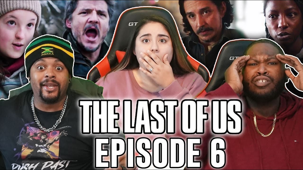 We Made it...But No? The Last Of Us Episode 6 Reaction
