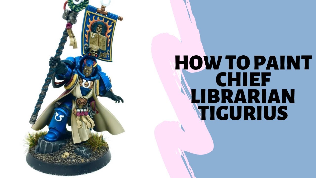 How to paint Chief Librarian Tigurius