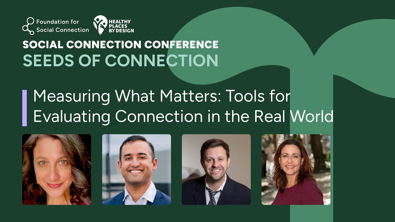 Measuring What Matters Tools for Evaluating Connection in the Real World