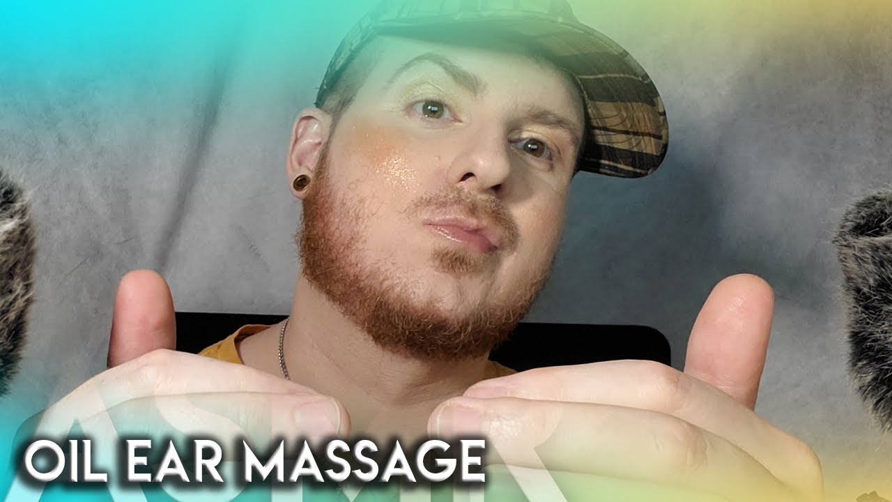 OIL EAR MASSAGE ASMR