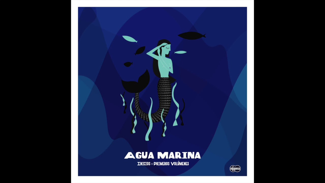 Agua Marina - Sirena del Amor (Infopesa)