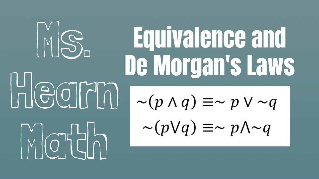 Логика. Часть 7: Эквивалентные логические утверждения и законы Де Моргана для логики