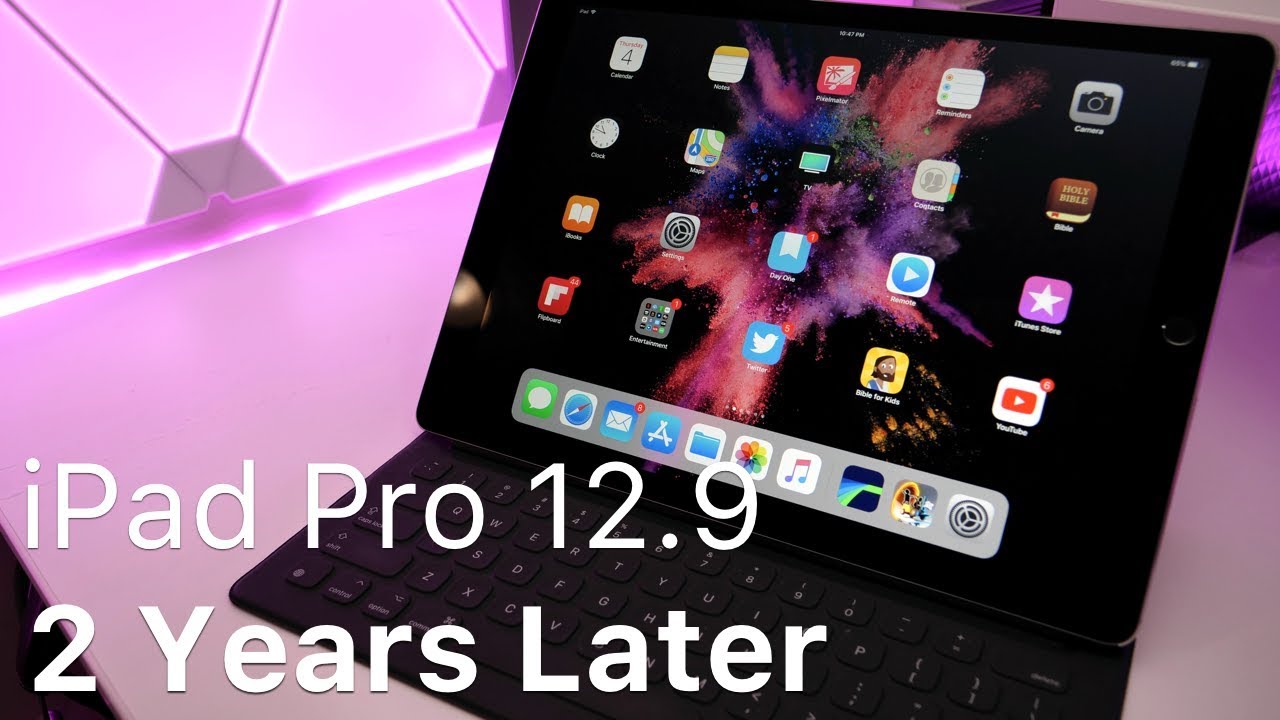 iPad Pro 12.9 - Over 2 Years Later
