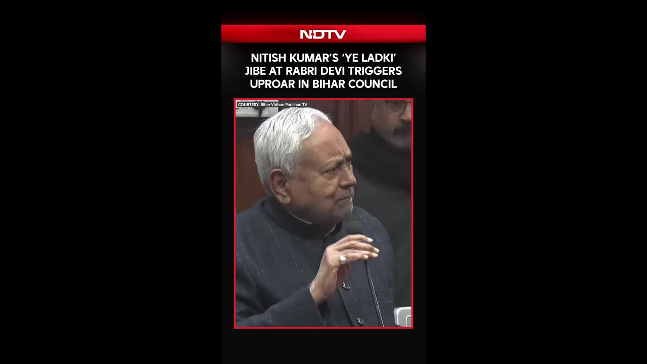 Bihar News | Nitish Kumar&rsquo;s &lsquo;Ye Ladki&rsquo; Remark On Rabri Devi Sparks Uproar In Bihar Council